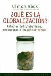 Qué es la globalización? : falacias del globalismo, respuestas a la globalización
