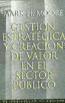 Gestión estratégica y creación de valor en el sector público